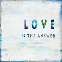 Ljubav je odgovor u plakatu boja Print Jamie MacDowell JMD114674