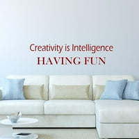 Kreativnost je inteligencija koja ima zabavnu zidnu decit dekor nauke