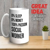 Socijalna radnik bijela 11oz - 0% Spavanje 0% Novac Passion Social Worker - Socijalni radnik Usluga