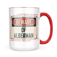 Neonblond Pazite na Alderman Vintage Funny Sign Poklon poklon za ljubitelje čaja za kavu