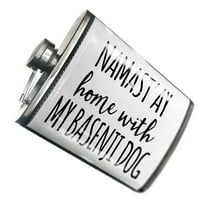Flask Namast'ay kući sa mojim basenjim pasa jednostavnim izrekama