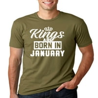 Kraljevi su rođeni u januarskoj grafičkoj majici Humor Muška grafička majica, vojna zelena, 5xl