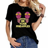 Pokažite mi svoje ananas smiješne swinger žene stilski ženski ljetni top - slatka grafička majica