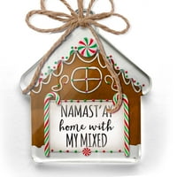 Ornament je tiskao jednu stranu Namast'ay kući sa mojim mješovitim jednostavnim izrekama Božić Neonblond
