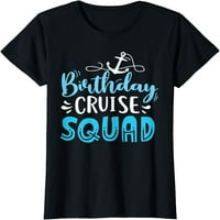 Rođendanska krstarenja Cruising Odbitni odmor Funny Birthday Pokloni Majica