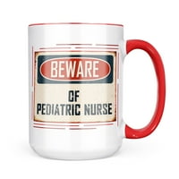 Neonblond Pazite na pedijatrijsku medicinsku sestru Vintage Funny Sign Poklon poklon za ljubitelje čaja