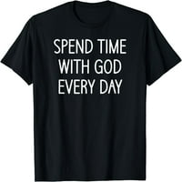 Žene provode vrijeme s Bogom svakodnevne majice poklon posada za majice za zabavu