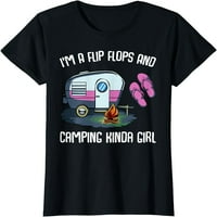 'M A Flip Flops i Camping Kingy Girl Lady Family odmor Majica
