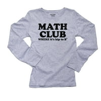 Math Club - gdje je kuk do b ^ kvadratni - smiješno pametno žensko siva majica s dugim rukavima