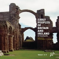 Rani narode Britanije i Irske: Svezak: Enciklopedija, A-G, Tvrdi jak Christopher A. Snyder