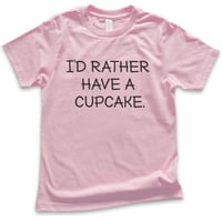 Djeca bih radije imao majicu Cupcake, Mladi Dječja dječačka majica, Majica Cupcake, svijetlo ružičaste,