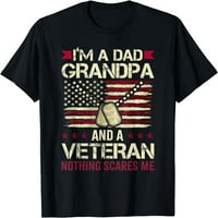 'm otac djed i veteran ništa me ne plaši majicu