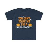 Ne mogu me uplašiti ja sam neurolog unise majica S-3XL Halloween
