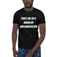 2xl vjerujte mi IM implementacija menadžera kratka majica s kratkim rukavima po nedefiniranim poklonima