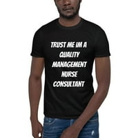 3xl Trust mi IM kvalitetno sestra za upravljanje konsultantskom majicom kratkih rukava majica s nedefiniranim