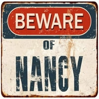 Pazite na Nancy Metal znak Rusty zidni dekor 108120041342