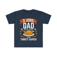 Poslovi tata Realtor Turska Carver unise majica S-3XL Dan zahvalnosti