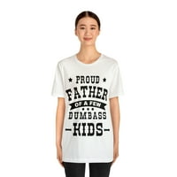 Ponosan otac nekoliko glupih djece, day Day Oče, grafička majica