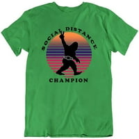 Šampion socijalne udaljenosti smiješna modna novost pamučna majica zelena