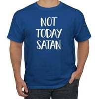Citat ne danas sotona smiješna duhovit grafička majica za hrišćanin, kraljevska, velika