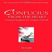 Prednamjenski Konfucije iz srca: drevna mudrost za današnji svijet, tvrdi uvez Yu Dan