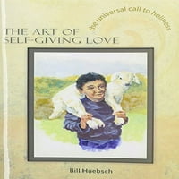 Umjetnost samopovlačenja ljubavi, prethodno učvršćeni Meke korice Bill Huebsch