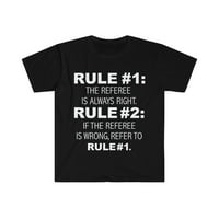 Pravila Sudac je uvijek pravi sudija Unise majica S-3XL