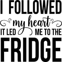 Pratio mi je srce, dovelo me do frižidera smiješne hrane gladne l zidne naljepnice za zidove kore i