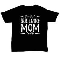 Najveća majica Buldog mama smiješna pas mama Ideja poklona