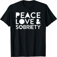 AA Oporavak za oporavak mir Love Sobriety majica