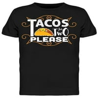 Trebate tacos za dvije molim majice muškarci -image by shutterstock, muški x-veliki
