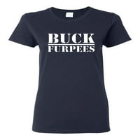 Dame Buck Furpees majica Tee
