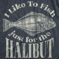 Muške koje volim ribati samo za halibut majicu smiješan ribolov ljubavnik Grafički tee - XXL grafički