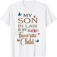 Žene moj sin u zakonu je moje omiljeno dijete smiješno ženska mama majica kratkih rukava majica Grafika