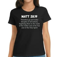 Matt 28: Biblijski stih, zato idite i napravite učenike majice