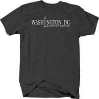 Washington DC je uvijek dobra ideja Washington majica za muškarce male sive