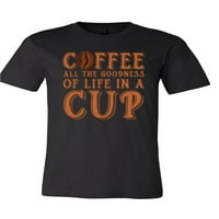 Kafa svu dobrotu života u majici kup