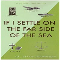 Ako se nađem na drugu stranu mora, u prepunu meke korice dr. Brian Thompson