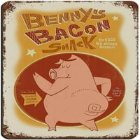 Retro Vintage dječji prijatelj Benny's Bacon Shack Retro poster Metal Tin znak Chic Art Retro željeza slikarska bara Pećinski kafe Porodična garaža Na zidnom ukrasu 8x