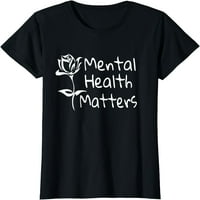 Majica mentalnog zdravlja majica mentalne svijesti
