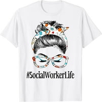Socijalni radnik Život neuredna kosa Žena lepila Zdravstvena zaštita Majica Bijela 3x-velika