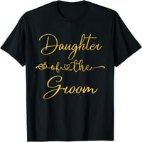 Kćerka za mladoženja za svadbenu ideju za njenu majicu Crni medij
